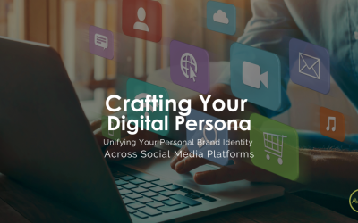 Crafting Your Digital Persona: Unifying Your Personal Brand Identity Across Social Media Platforms