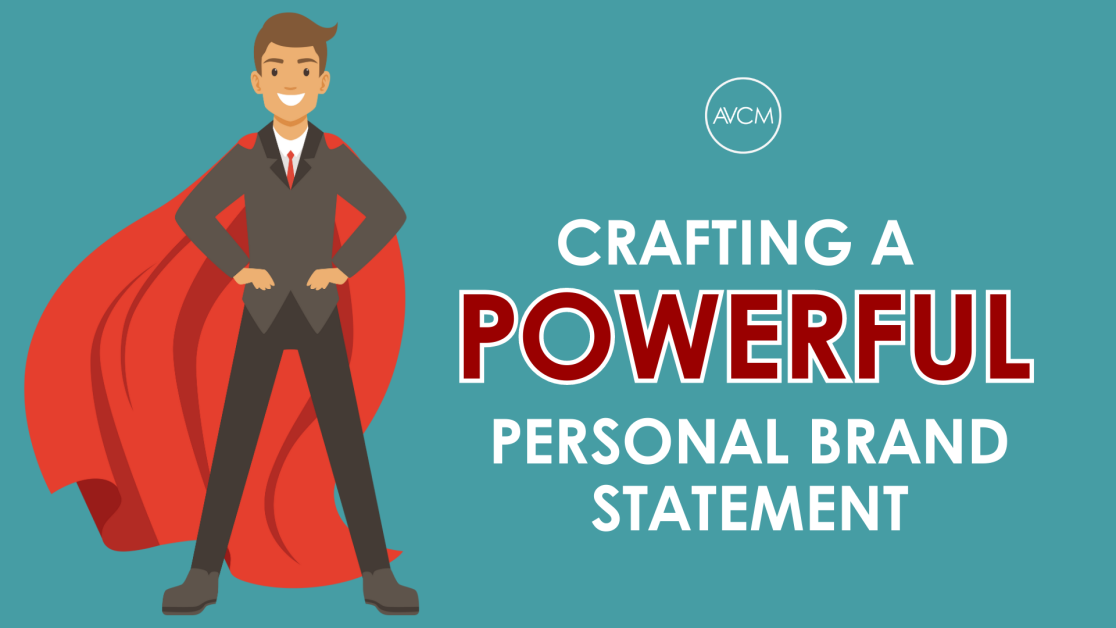 3 2 e1684332672744 - Crafting a Powerful Personal Brand Statement: Tips and Examples from AVCM