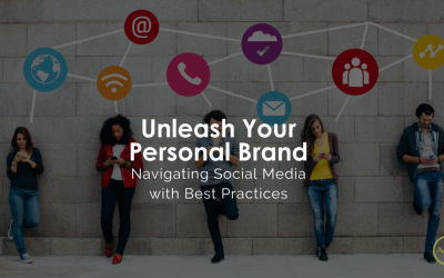 Unleash Your Personal Brand: Navigating Social Media with Best Practices