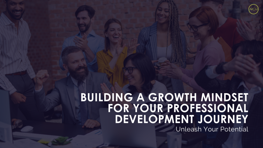 1 1 e1686717107957 - Unleash Your Potential: Building a Growth Mindset for Your Professional Development Journey